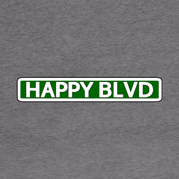 Happy Blvd Street Sign by Mookle